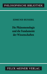 Die Phänomenologie und die Fundamente der Wissenschaften - Edmund Husserl