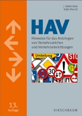 HAV. Hinweise für das Anbringen von Verkehrszeichen und Verkehrseinrichtungen - Bald, Stefan; Stumpf, Katja