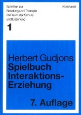 Spielbuch Interaktionserziehung - Herbert Gudjons