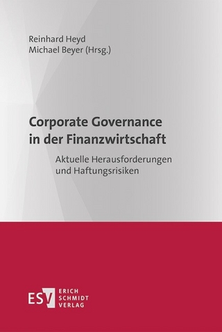 Corporate Governance in der Finanzwirtschaft - Michael Beyer; Reinhard Heyd