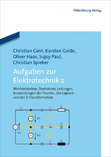 Aufgaben zur Elektrotechnik 2 - Christian Spieker, Oliver Haas, Karsten Golde, Christian Gierl, Sujoy Paul