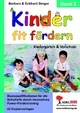 Kinder fit fördern in Kindergarten und Vorschule / Band 2