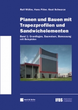Planen und Bauen mit Trapezprofilen und Sandwichelementen - Ralf Möller, Hans Pöter, Knut Schwarze