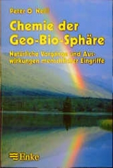 Chemie der Geo-Bio-Sphäre - O'Neill, Peter