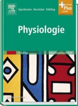 Physiologie - Speckmann, Erwin-Josef; Hescheler, Jürgen; Köhling, Rüdiger