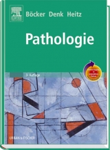 Pathologie mit StudentConsult-Zugang - Böcker, Werner; Denk, Helmut; Heitz, Philipp U