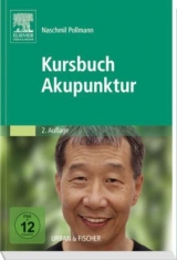 Kursbuch Akupunktur - Pollmann, Naschmil