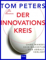 Der Innovationskreis. The Circle of Innovation - Peters, Tom