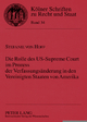 Die Rolle des US-Supreme Court im Prozess der Verfassungsaenderung in den Vereinigten Staaten von Amerika Stefanie von Hoff Author