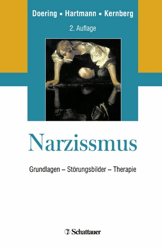Narzissmus - Stephan Doering; Hans-Peter Hartmann; Otto F. Kernberg