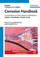 Corrosion Handbook: Corrosive Agents and Their Interaction with Materials Hypochlorites, Phosphoric Acid: 3 (Kreysa Continuation Series)