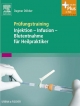 Prüfungstraining Injektion - Infusion - Blutentnahme für Heilpraktiker: mit Zugang zum Elsevier-Portal (German Edition)