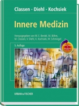 Innere Medizin mit StudentConsult-Zugang - Classen, M.; Diehl, V.; Kochsiek, K.; Berdel, W.E.; Böhm, M.; Schmiegel, W.