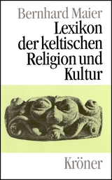 Lexikon der keltischen Religion und Kultur - Bernhard Maier