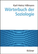 Wörterbuch der Soziologie - Karl H Hillmann