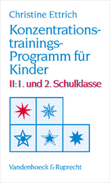 Konzentrationstrainings-Programm für Kinder. II: 1. und 2. Schulklasse - Christine Ettrich