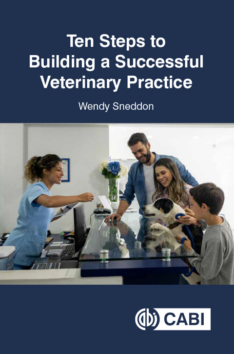 Ten Steps to Building a Successful Veterinary Practice -  Wendy Sneddon