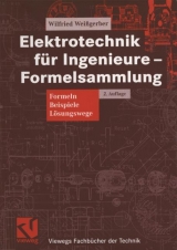 Elektrotechnik für Ingenieure - Formelsammlung - Weißgerber, Wilfried