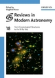 Reviews in Modern Astronomy: Vol. 18: From Cosmological Structures to the Milky Way (Reviews in Modern Astronomy, 18, Band 18)