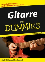 Gitarre für Dummies - Mark Phillips, Jon Chappell