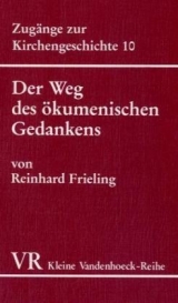Der Weg des ökumenischen Gedankens - Reinhard Frieling