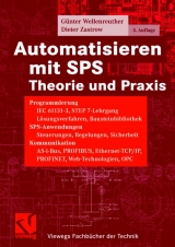 Automatisieren mit SPS Theorie und Praxis - Günter Wellenreuther, Dieter Zastrow