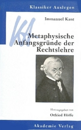 Immanuel Kant: Metaphysische Anfangsgründe der Rechtslehre - 