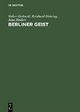 Berliner Geist: Eine Geschichte der Berliner Universitätsphilosophie bis 1946