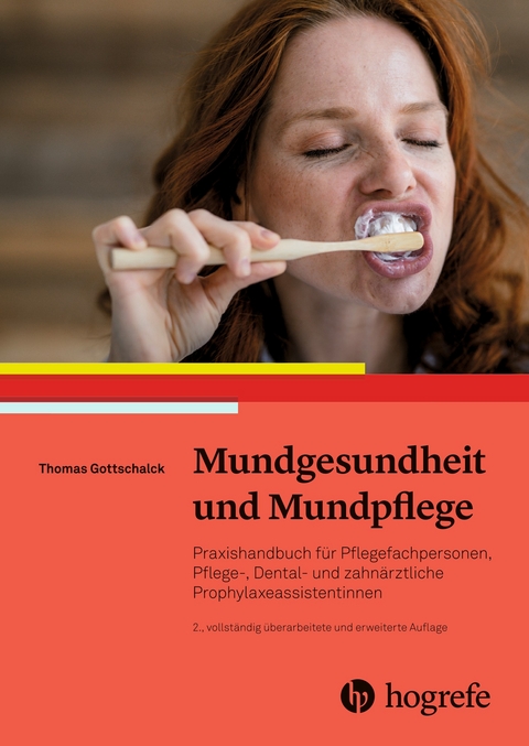 Mundgesundheit und Mundpflege -  Thomas Gottschalck