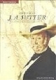 General J. A. Sutter: Ein Leben auf der Flucht nach vorn