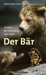 Der Bär - Wolf-Dieter Storl