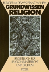Grundwissen Religion - Rüdiger Kaldewey, Franz W. Niehl