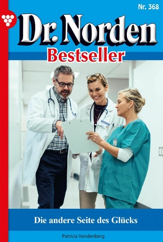 Dr. Norden Bestseller 368 ? Arztroman - Patricia Vandenberg
