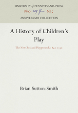 A History of Children''s Play -  Brian Sutton-Smith