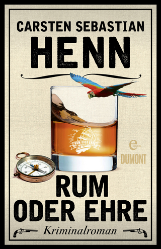 Rum oder Ehre - Carsten Sebastian Henn