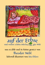 Die Prinzessin auf der Erbse, und weitere schöne Märchen aus aller Welt - Theodor Nebl, Uta Ehlers