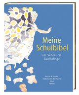 Meine Schulbibel - Renate Günzel-Horatz