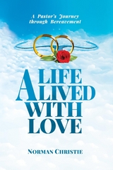 Life Lived With Love -  Norman Christie