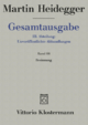 Martin Heidegger, Gesamtausgabe: III. Abteilung: Unveroffentlichte Abhandlungen / Besinnung Friedrich-Wilhelm von Herrmann Editor