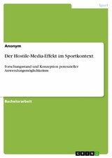 Der Hostile-Media-Effekt im Sportkontext -  Anonym