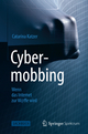 Cybermobbing - Wenn das Internet zur W@ffe wird Catarina Katzer Author