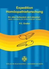Expedition Homöopathieforschung - Peter C Endler