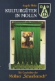 Die Geschichte der Mollner "Schauflerzech": Kulturgüter in Molln