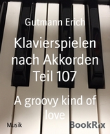 Klavierspielen nach Akkorden Teil 107 - Erich Gutmann