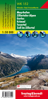 WK 152 Mayrhofen - Zillertaler Alpen - Gerlos - Krimml - Tuxertal - Zell im Zillertal, Wanderkarte 1:50.000 - 