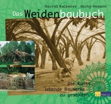 Das Weidenbaubuch - Micky Remann, Marcel Kalberer