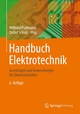 Handbuch Elektrotechnik: Grundlagen und Anwendungen für Elektrotechniker (German Edition)