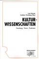 Kulturwissenschaften - Lutz Musner; Gotthart Wunberg