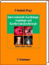 Interventionelle Kardiologie, Angiologie und Kardiovaskularchirurgie - 