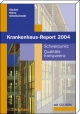 Krankenhaus-Report 2004: Schwerpunkt: Qualitätstransparenz - Instrumente und Konsequenzen
